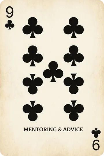 Nine of clubs: Mentoring and advice