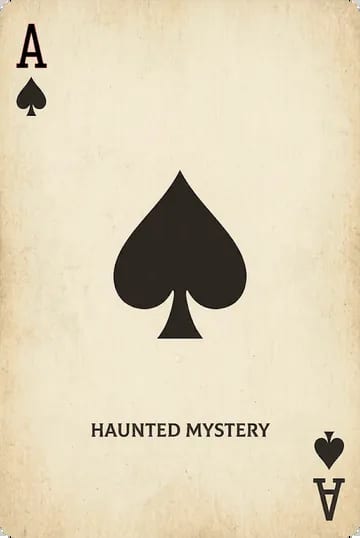 Ace of spades: Haunted mystery