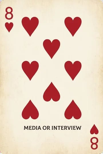 Eight of hearts: Media or interview