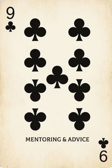 Nine of clubs: Mentoring and advice